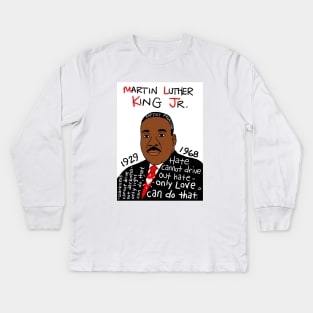 Martin Luther King Jr. Kids Long Sleeve T-Shirt